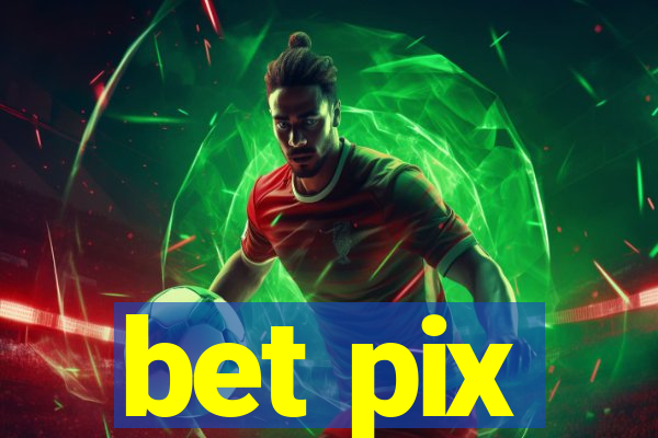 bet pix